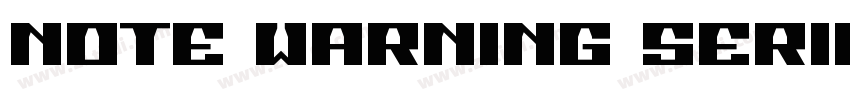 NOTE WARNING SERIO字体转换